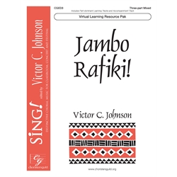 Jambo Rafiki (Virtual Learning Resource Pak) - Three-part Mixed