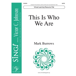 This Is Who We Are (Virtual Learning Resource Pak) - SATB