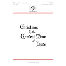 Christmas Is the Harvest Time of Love (Digital Download Accompaniment Track)