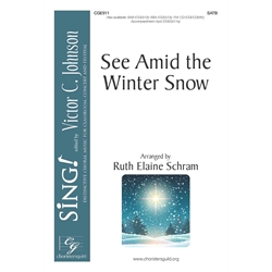 See Amid the Winter Snow - SATB