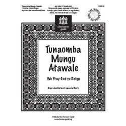 Tunaomba Mungu Atawale We Pray God to Reign (Reproducible Parts)