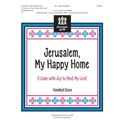 Jerusalem, My Happy Home Handbell Score