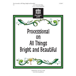 Processional on All Things Bright and Beautiful