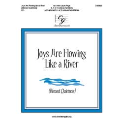 Joys Are Flowing Like a River (Blessed Quietness)