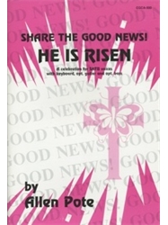 Share the Good News! He is Risen