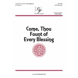 Come, Thou Fount of Every Blessing