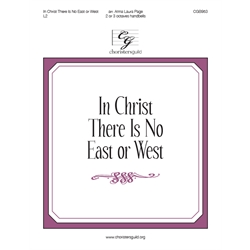 In Christ There Is No East or West (2 or 3 octaves)