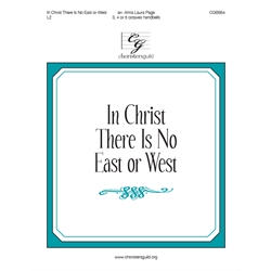 In Christ There Is No East or West (3, 4 or 5 octaves)