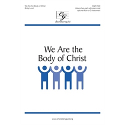 We Are the Body of Christ