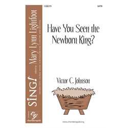 Have You Seen the Newborn King?