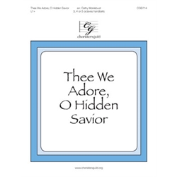 Thee We Adore, O Hidden Savior (3, 4 or 5 octaves)