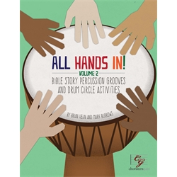 All Hands In: Drumming the Biblical Narrative Vol. II