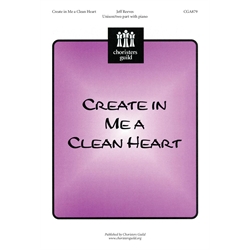 Create in Me a Clean Heart