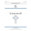 Yes, Jesus Loves Me! (Digital Download Pak) - SATB