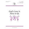 God's Love Is Alive in Us (Digital Download Accompaniment Track)