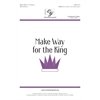 Make Way for the King (Digital Download Accompaniment Track)