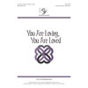 You are Loving, You are Loved (Digital Download Accompaniment Track)