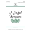 A Joyful Hosanna (Digital Download Accompaniment Track)