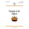 Hosanna in the Highest (Digital Download Accompaniment Track)