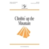 Climbin' Up the Mountain (Digital Download Accompaniment Track)