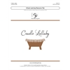 Cradle Lullaby (Digital Download Pak) - SATB