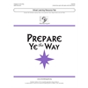 Prepare Ye the Way (Digital Download Pak) - Two-part