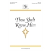 Thou Shalt Know Him (Digital Download Accompaniment Track)