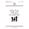 What Then, Will God Do With Me? (Digital Download Accompaniment Track)