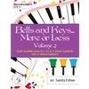 Bells and Keys...More or Less, Volume 2 (Digital Score)