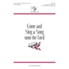 Come and Sing a Song unto the Lord (Digital Download Accompaniment Track)