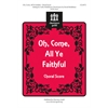 Oh, Come, All Ye Faithful (Choral Score)