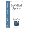 The Cold Earth Slept Below - SSA