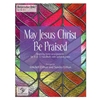 May Jesus Christ Be Praised (Digital Download)