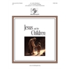 Jesus and the Children (3-5 Octaves)