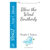 Blow the Wind Southerly - SSA