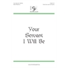 Your Servant I Will Be (Accompaniment Track)