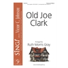 Old Joe Clark - Three-part Mixed