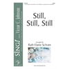 Still, Still, Still - SATB