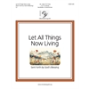 Let All Things Now Living (2-3 octaves)