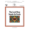 The Lord Now Sends Us Forth (3-5 octaves)