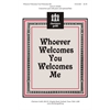 Whoever Welcomes You Welcomes Me