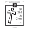 Lift High the Cross (Brass Parts)