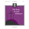 My Song Is Love Unknown