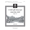 I Will Lift Mine Eyes Unto the Hills (Psalm 121) (Full Score)