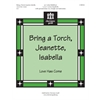 Bring a Torch, Jeanette, Isabella (3-5 octave handbells)