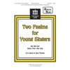 Two Psalms for Young Singers