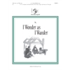 I Wonder as I Wander (2 or 3 octaves)