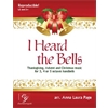 I Heard the Bells (3, 4 or 5 octaves)