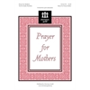 Prayer for Mothers