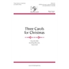 Three Carols for Christmas